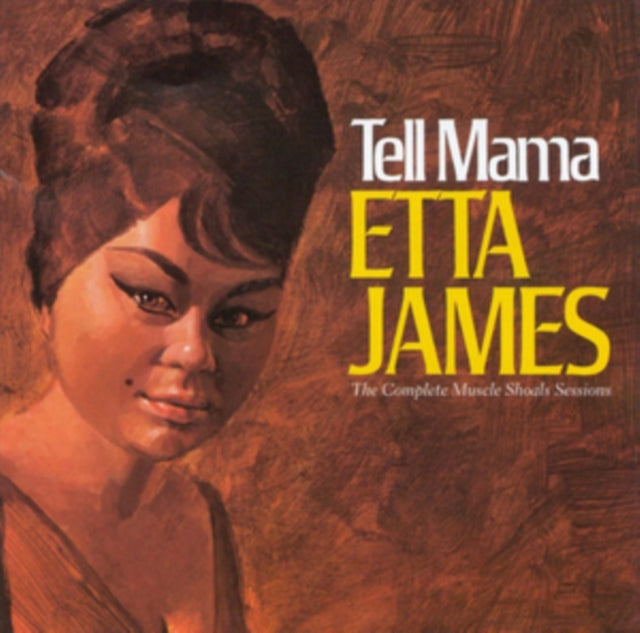 JAMES, ETTA | TELL MAMA: COMPLETE MUSCLE SHOALS SESSIONS | CD