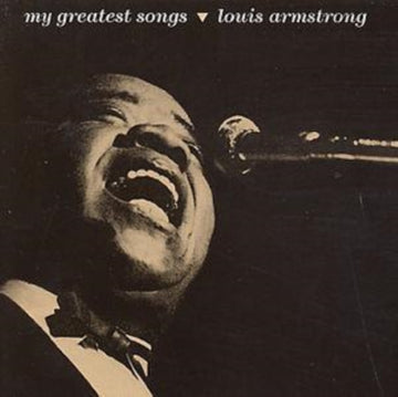 ARMSTRONG, LOUIS | MY GREATEST SONGS | CD