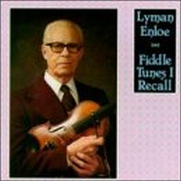 ENLOE, LYMAN | FIDDLE TUNES I RECALL | CD