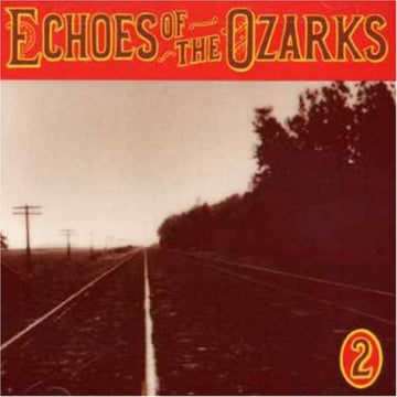 ECHOES OF THE OZARKS | VOL.2 | CD