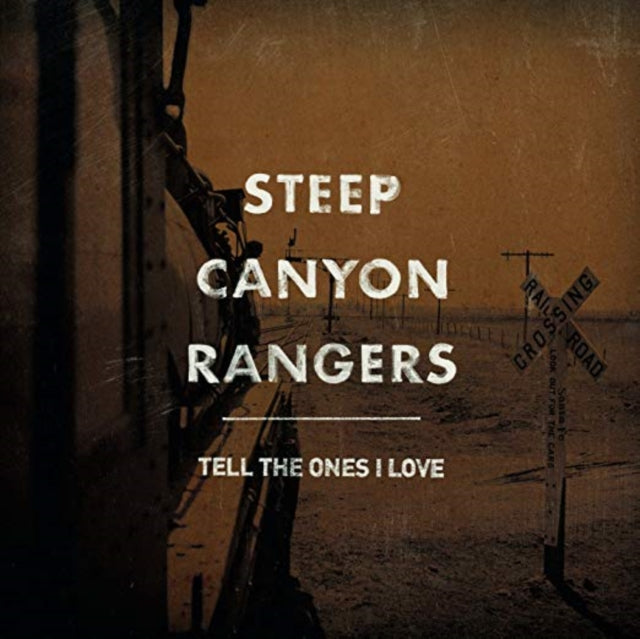 STEEP CANYON RANGERS | TELL THE ONES I LOVE | VINYL RECORD (LP)