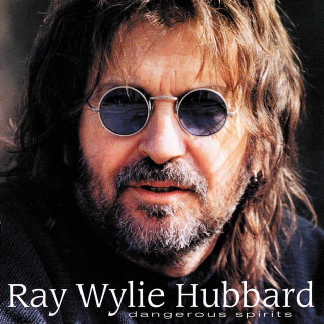 HUBBARD, RAY WYLIE | DANGEROUS SPIRITS | CD