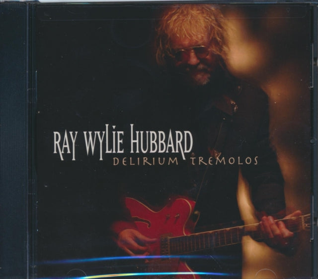 HUBBARD, RAY WYLIE | DELIRIUM TREMOLOS | CD