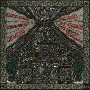 SPIRITCZUALIC ENHANCEMENT CENTER | ME & MY STUDENTS HAVE REACHED HIGHER LEVELS | VINYL RECORD (LP)