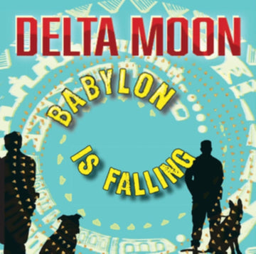 DELTA MOON | BABYLON IS FALLING | VINYL RECORD (LP)