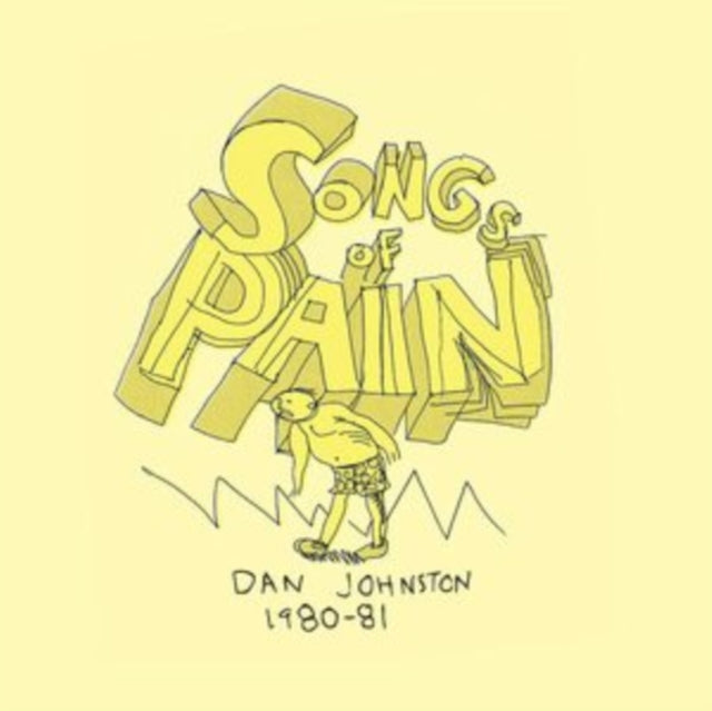 JOHNSTON, DANIEL | SONGS OF PAIN (2LP) | VINYL RECORD (LP)