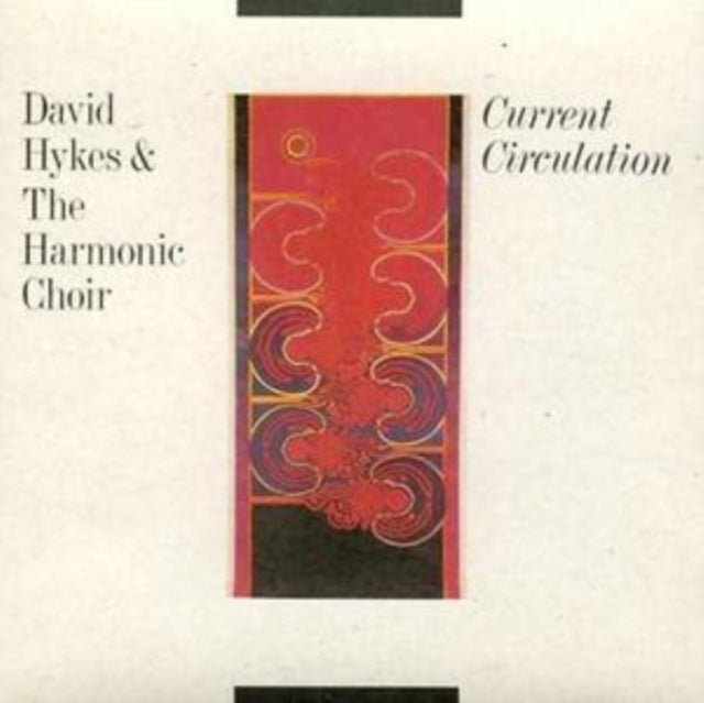 HYKES, DAVID & HARMONIC C | CURRENT CIRCULATION | CD