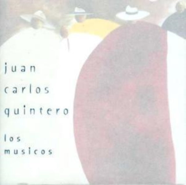 QUINTERO, JUAN CARLOS | LOS MUSICOS | CD