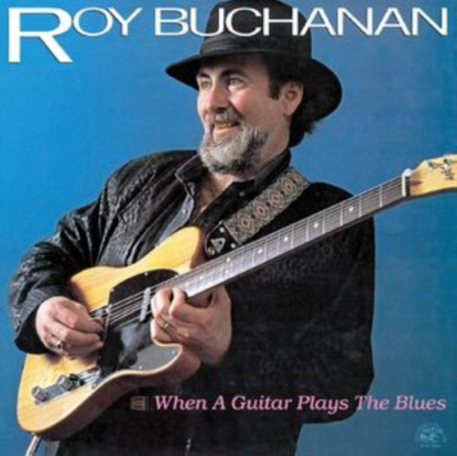 BUCHANAN, ROY | WHEN A GUITAR PLAYS THE BLUES | VINYL RECORD (LP)