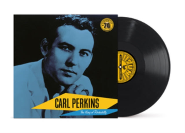 PERKINS, CARL | CARL PERKINS: THE KING OF ROCKABILLY (SUN RECORDS 70TH ANNIVERSARY) | VINYL RECORD (LP)