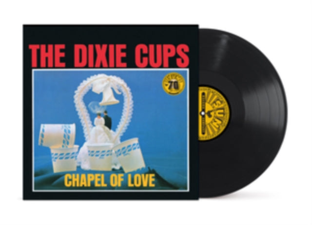 DIXIE CUPS | CHAPEL OF LOVE (SUN RECORDS 70TH ANNIVERSARY) | VINYL RECORD (LP)