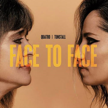 QUATRO, SUZI & KT TUNSTALL | FACE TO FACE | VINYL RECORD (LP)