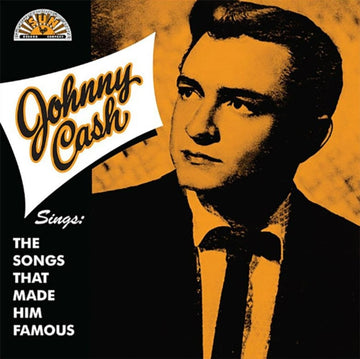 CASH, JOHNNY | SINGS THE SONGS THAT MADE HIM FAMOUS (REMASTERED 2023) (TANGERINE VINYL) | VINYL RECORD (LP)