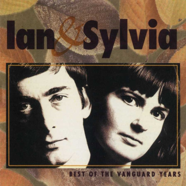 IAN & SYLVIA | BEST OF VANGUARD YEARS | CD