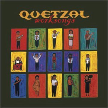 QUETZAL | WORKSONGS | CD