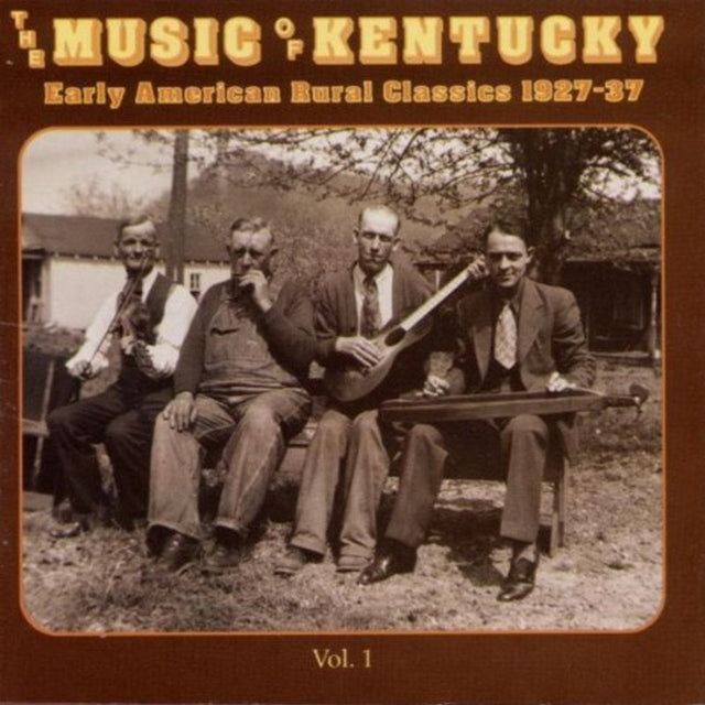 VARIOUS ARTISTS | MUSIC OF KENTUCKY 1: EARLY AMERICAN RURAL CLASSICS 1927-1937 | CD