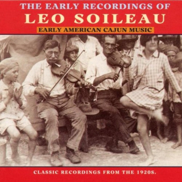 SOILEAU, LEO | EARLY RECORDINGS OF LEO SOILEAU | CD