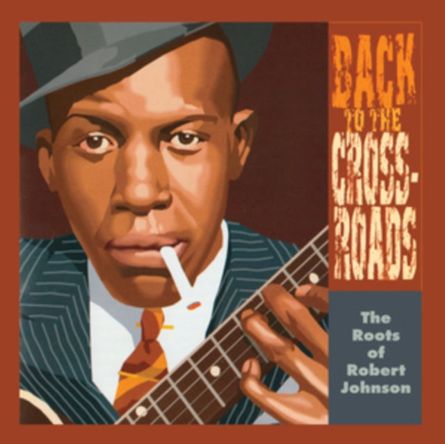 VARIOUS ARTISTS | ROOTS OF ROBERT JOHNSN: BACK TO THE CROSSROADS | VINYL RECORD (LP)