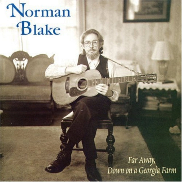 BLAKE, NORMAN | FAR AWAY DOWN ON A GEORGIA FARM | CD