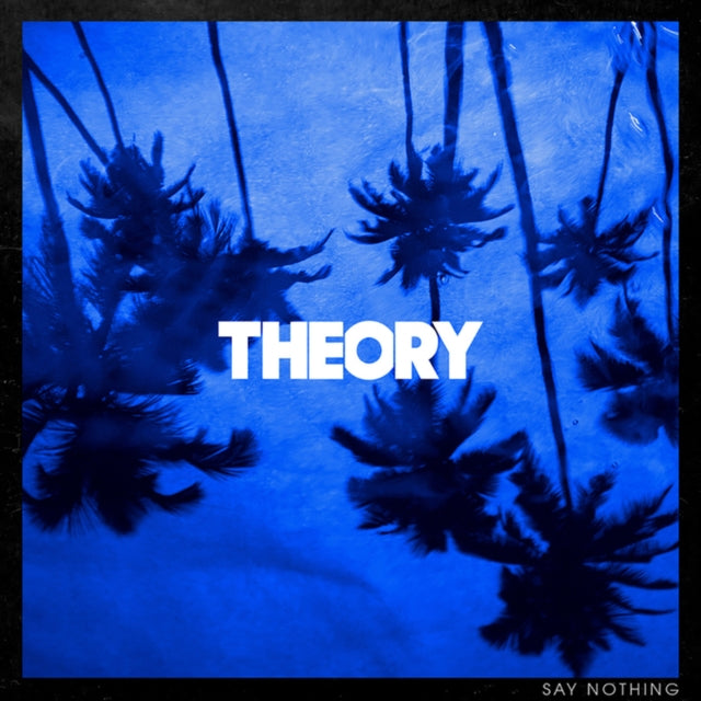 THEORY OF A DEADMAN | SAY NOTHING | VINYL RECORD (LP)
