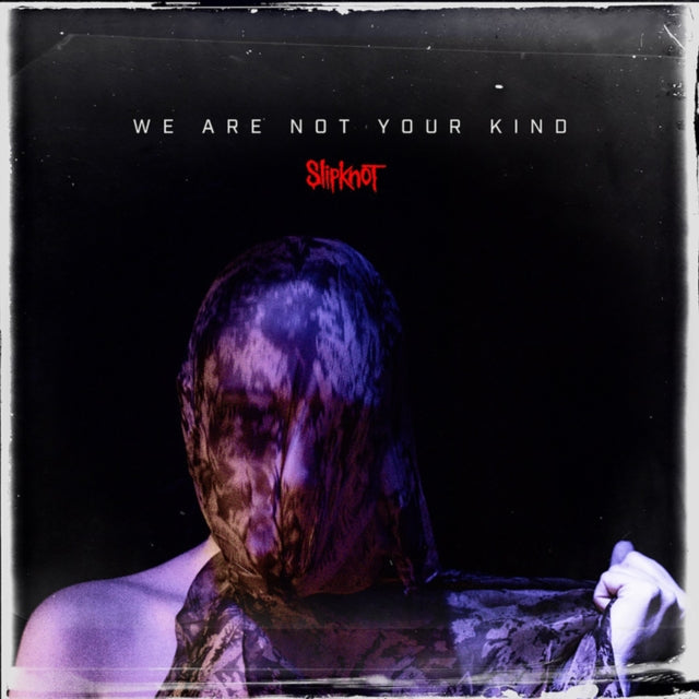 SLIPKNOT | WE ARE NOT YOUR KIND (DL CARD) | VINYL RECORD (LP)