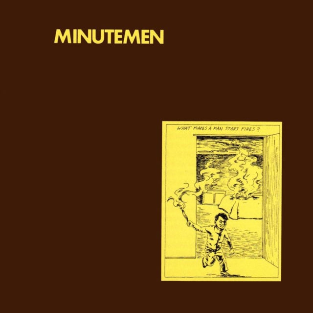 MINUTEMEN | WHAT MAKES A MAN START FIRES | VINYL RECORD (LP)