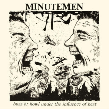 MINUTEMEN | BUZZ OR HOWL UNDER THE INFLUENCE OF HEAT | VINYL RECORD (LP)