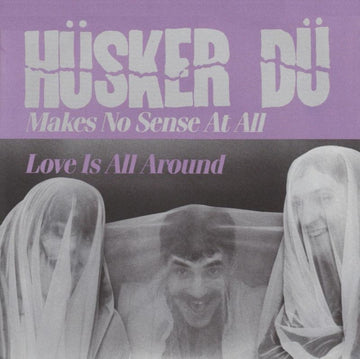 HUSKER DU | MAKES NO SENSE AT ALL | 7IN VINYL