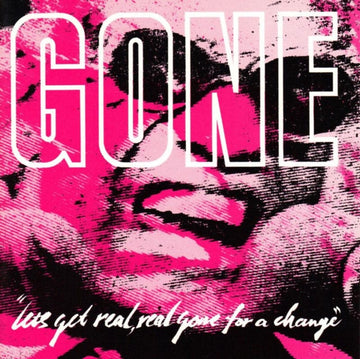 GONE | LET'S GET REAL REAL GONE FOR A CHANGE | VINYL RECORD (LP)