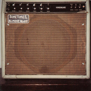 FIREHOSE | SOMETIMES ALMOST ALWAYS | VINYL RECORD (LP)