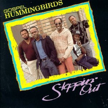 GOSPEL HUMMINGBIRDS | STEPPIN' OUT | CD