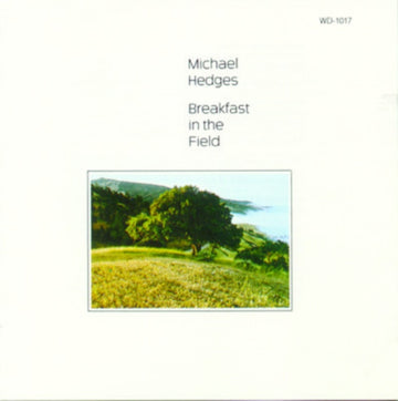 HEDGES, MICHAEL | BREAKFAST IN THE FIELD | CD