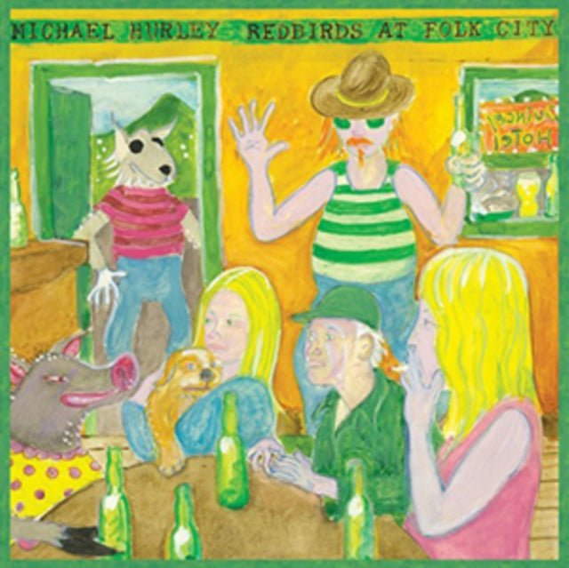 HURLEY, MICHAEL | REDBIRDS AT FOLK CITY | VINYL RECORD (LP)