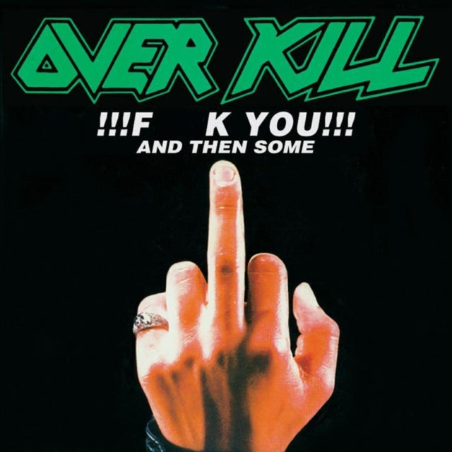 OVERKILL | FUCK YOU & THEN SOME | CD