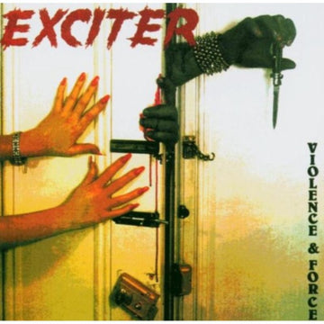 EXCITER | VIOLENCE & FORCE | CD