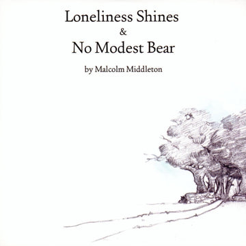 MIDDLETON, MALCOLM | NO MODEST BEAR / LONELINESS SHINES | 7IN VINYL