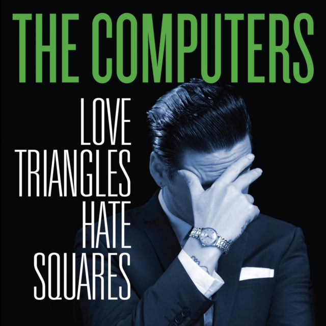 COMPUTERS | LOVE TRIANGLES HATE SQUARES | VINYL RECORD (LP)