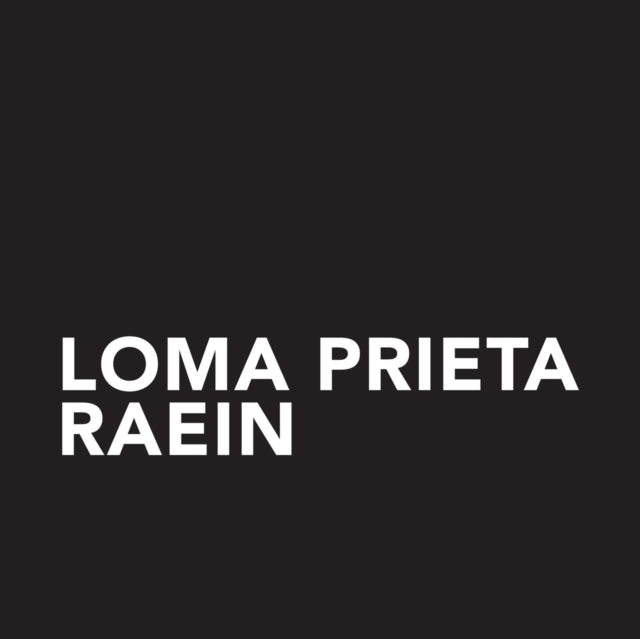 LOMA PRIETA / RAEIN | SPLIT | 7IN VINYL