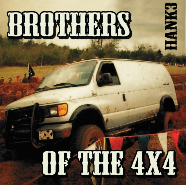 HANK 3 | BROTHERS OF THE 4X4 | VINYL RECORD (LP)