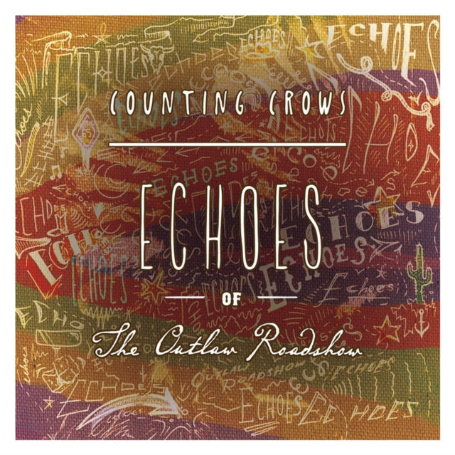 COUNTING CROWS | ECHOES OF THE OUTLAW ROADSHOW | VINYL RECORD (LP)