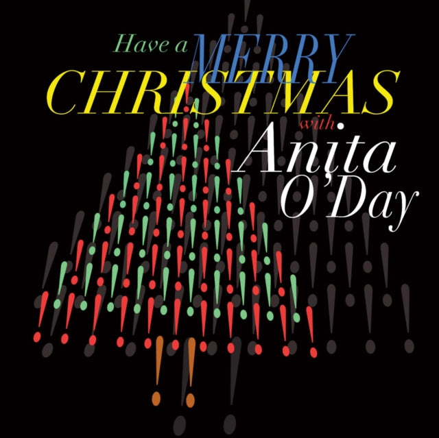 O'DAY, ANITA | HAVE A MERRY CHRISTMAS WITH ANITA O'DAY | CD