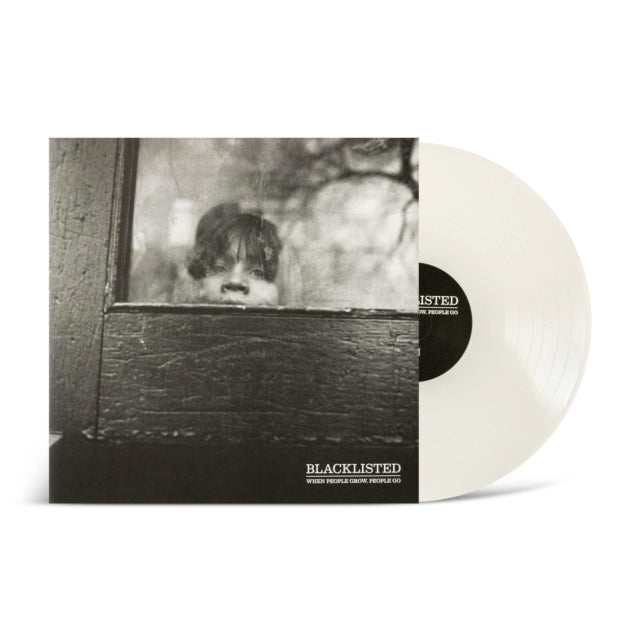 BLACKLISTED | WHEN PEOPLE GROW, PEOPLE GO | VINYL RECORD (LP)