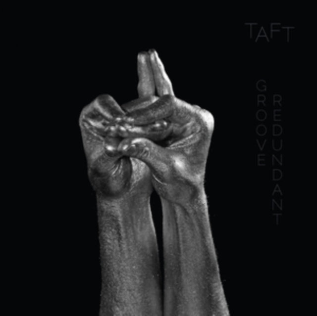 TAFT | GROOVE REDUNDANT | VINYL RECORD (LP)