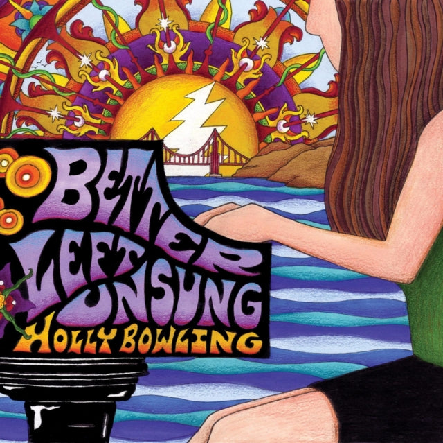 BOWLING, HOLLY | BETTER LEFT UNSUNG | VINYL RECORD (LP)