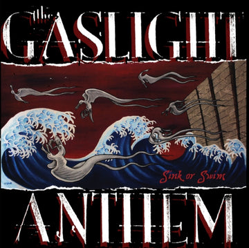 GASLIGHT ANTHEM | SINK OR SWIM | VINYL RECORD (LP)