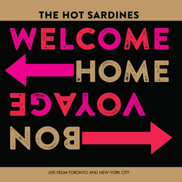 HOT SARDINES | WELCOME HOME, BON VOYAGE | VINYL RECORD (LP)