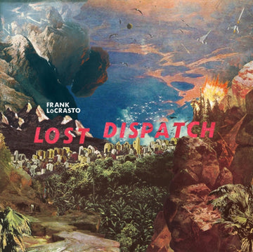 LOCRASTO, FRANK | LOST DISPATCH | VINYL RECORD (LP)