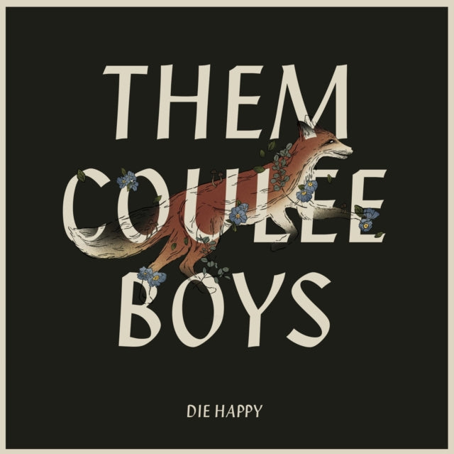 THEM COULEE BOYS | DIE HAPPY | VINYL RECORD (LP)
