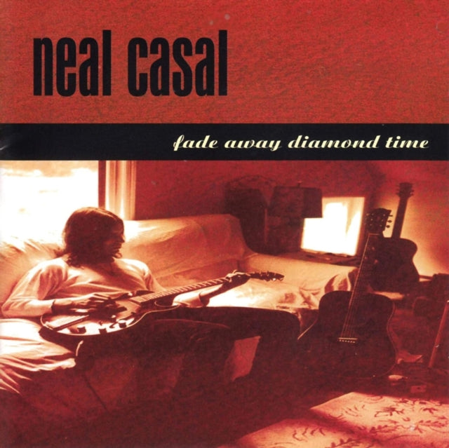 CASAL, NEAL | FADE AWAY DIAMOND TIME | VINYL RECORD (LP)