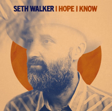 WALKER, SETH | I HOPE I KNOW | VINYL RECORD (LP)